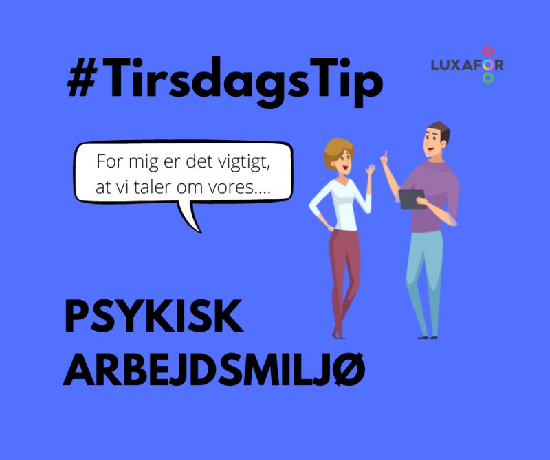 Denne uges #TirsdagsTip handler lidt om det psykiske arbejdsmiljø, som (også) er vigtigt at have fokus på og drøftelser om 🗣️