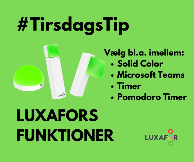 Det er atter blevet tirsdag – og derfor er det også tid til et lille #TirsdagsTip fra Luxafor 👆