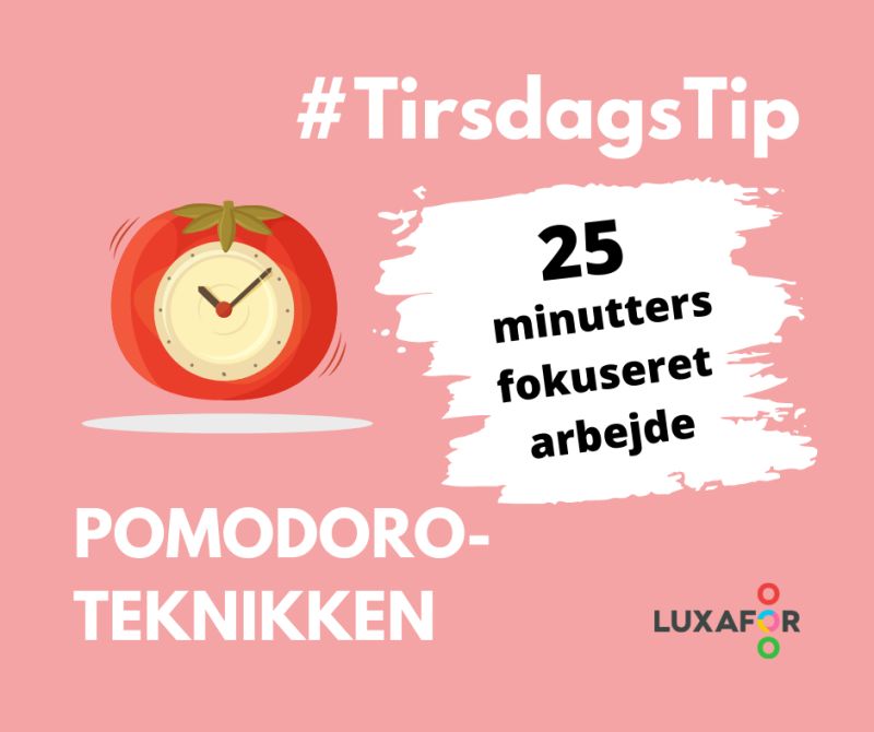 KENDER DU POMODORO-TEKNIKKEN? Hvis ikke, så læs godt med i denne uges #TirsdagsTip! ✅